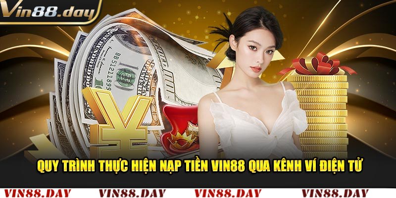 Nạp tiền Vin88 qua ví điện tử